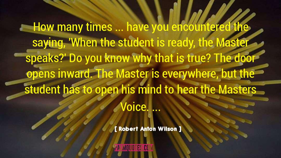 Robert Anton Wilson Quotes: How many times ... have