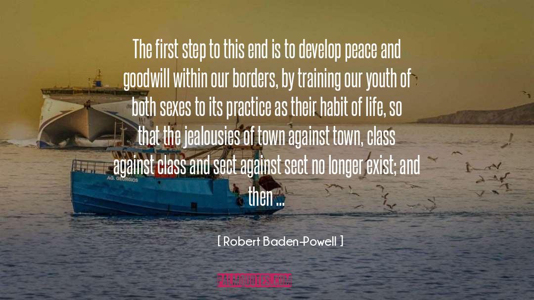 Robert Baden-Powell Quotes: The first step to this