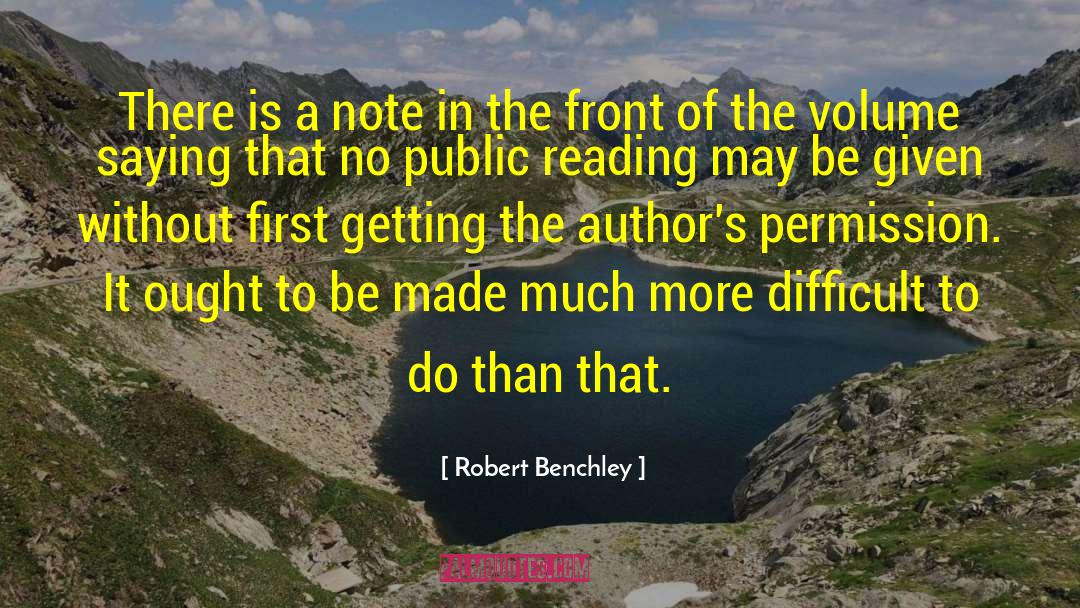 Robert Benchley Quotes: There is a note in