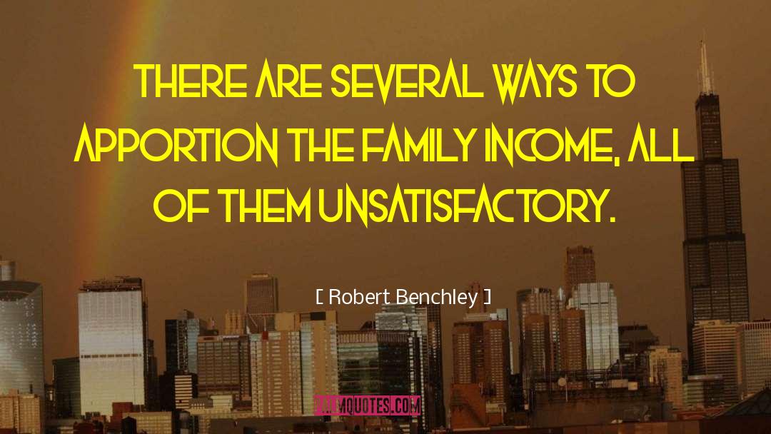 Robert Benchley Quotes: There are several ways to