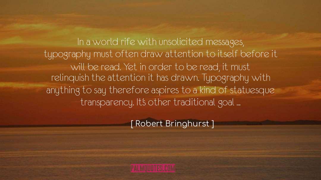 Robert Bringhurst Quotes: In a world rife with