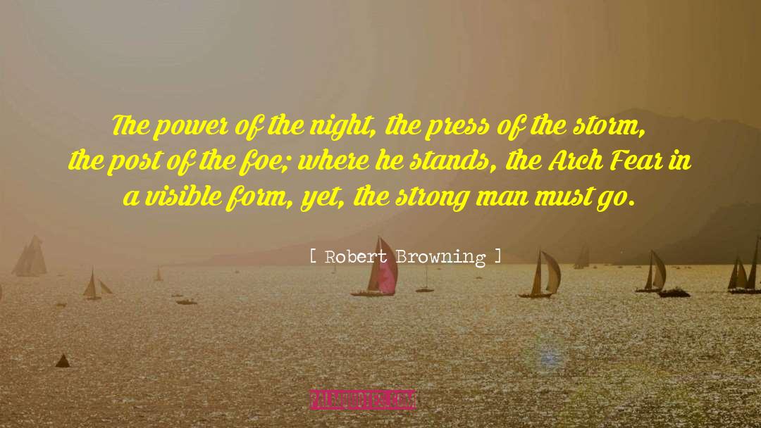 Robert Browning Quotes: The power of the night,