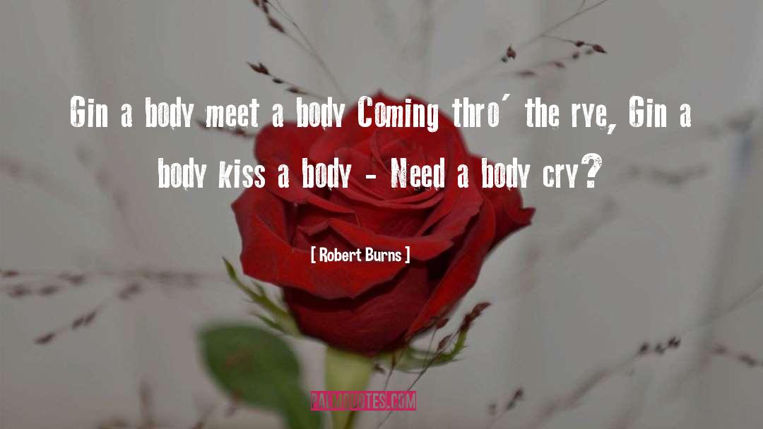 Robert Burns Quotes: Gin a body meet a