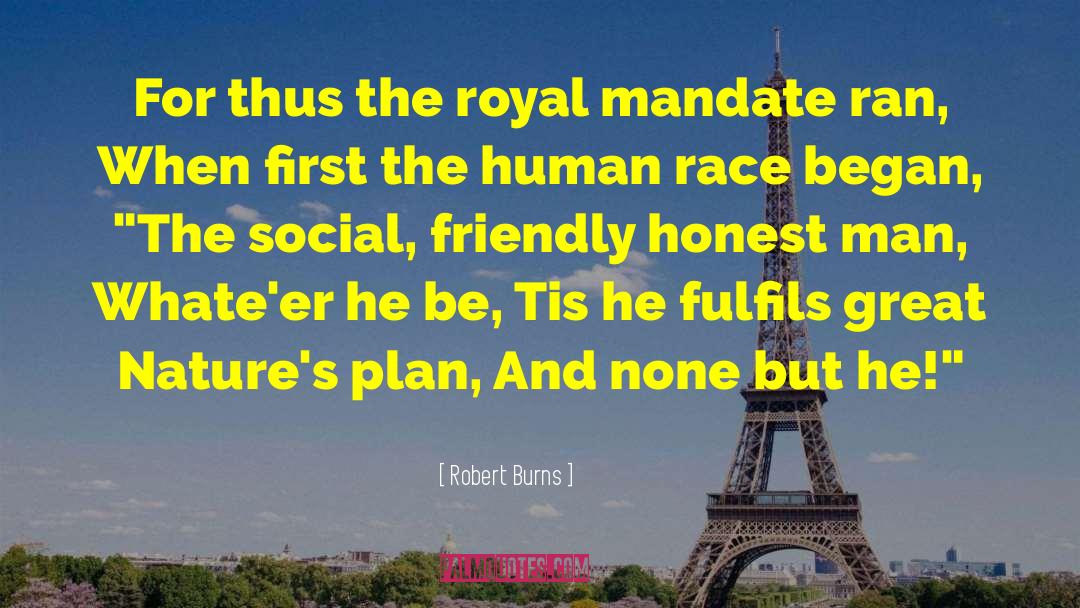 Robert Burns Quotes: For thus the royal mandate