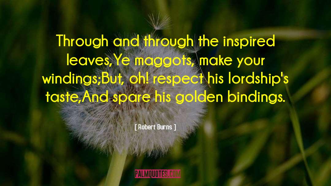 Robert Burns Quotes: Through and through the inspired