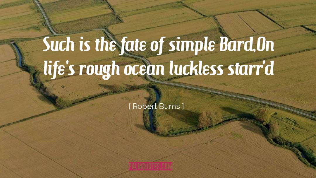 Robert Burns Quotes: Such is the fate of
