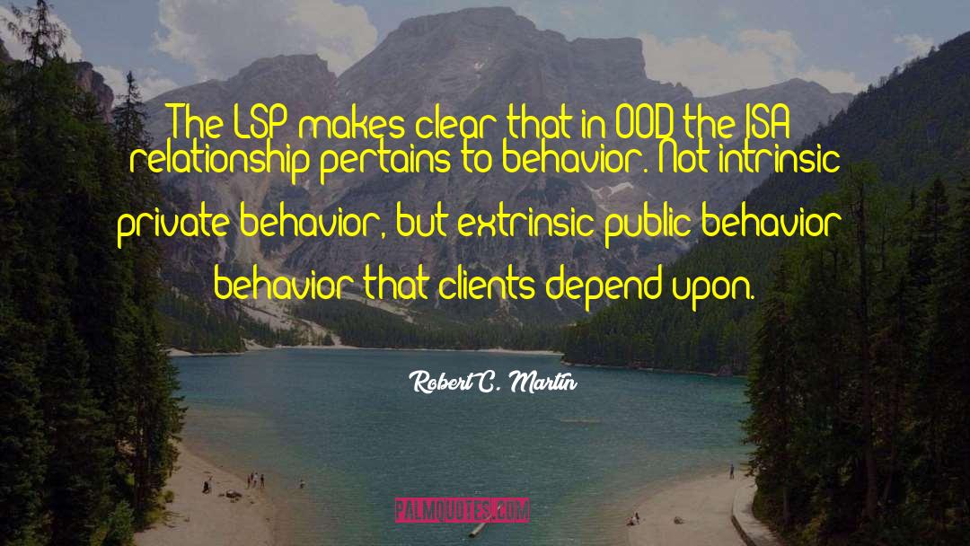 Robert C. Martin Quotes: The LSP makes clear that