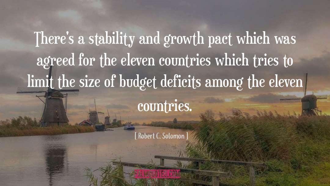 Robert C. Solomon Quotes: There's a stability and growth