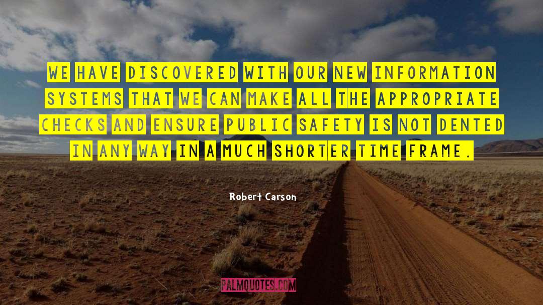 Robert Carson Quotes: We have discovered with our