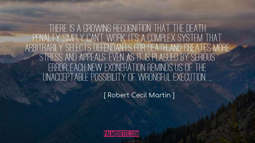 Robert Cecil Martin Quotes: There is a growing recognition