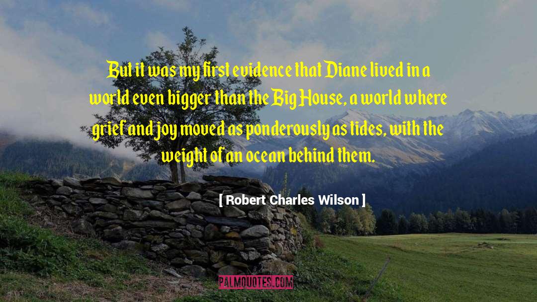 Robert Charles Wilson Quotes: But it was my first