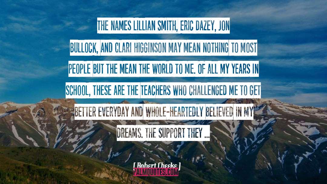 Robert Cheeke Quotes: The names Lillian Smith, Eric