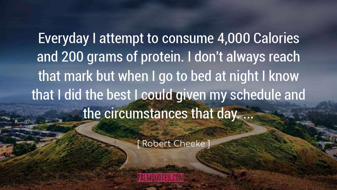 Robert Cheeke Quotes: Everyday I attempt to consume