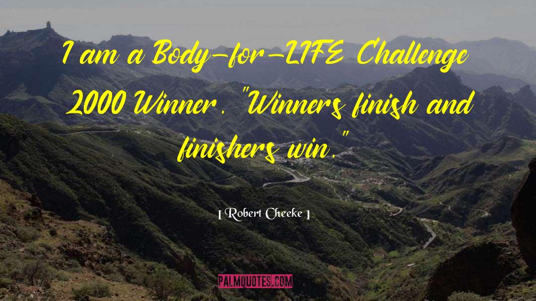 Robert Cheeke Quotes: I am a Body-for-LIFE Challenge