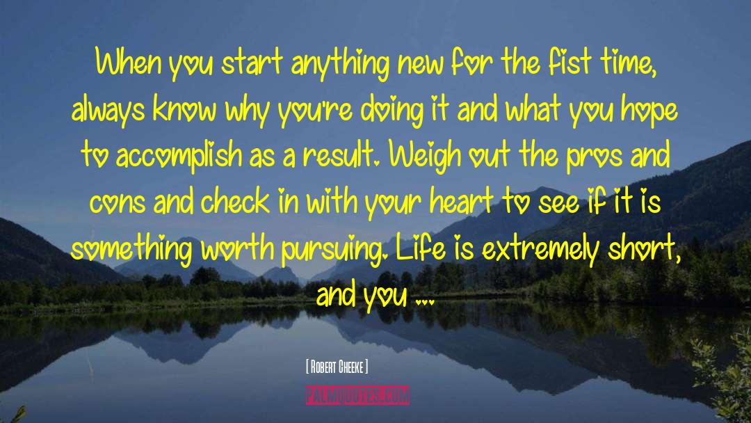 Robert Cheeke Quotes: When you start anything new