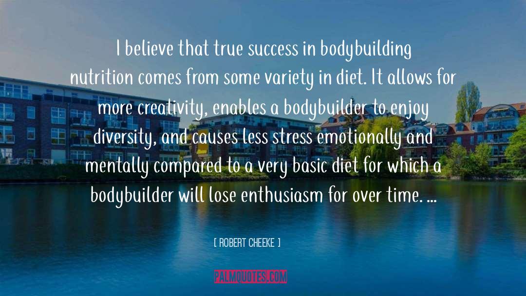 Robert Cheeke Quotes: I believe that true success