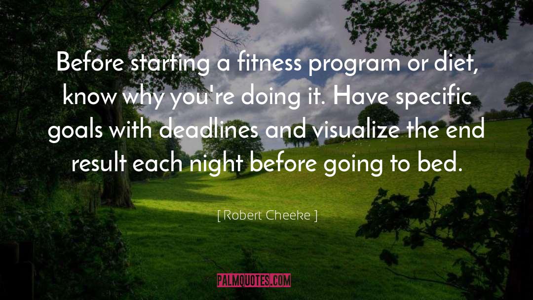 Robert Cheeke Quotes: Before starting a fitness program