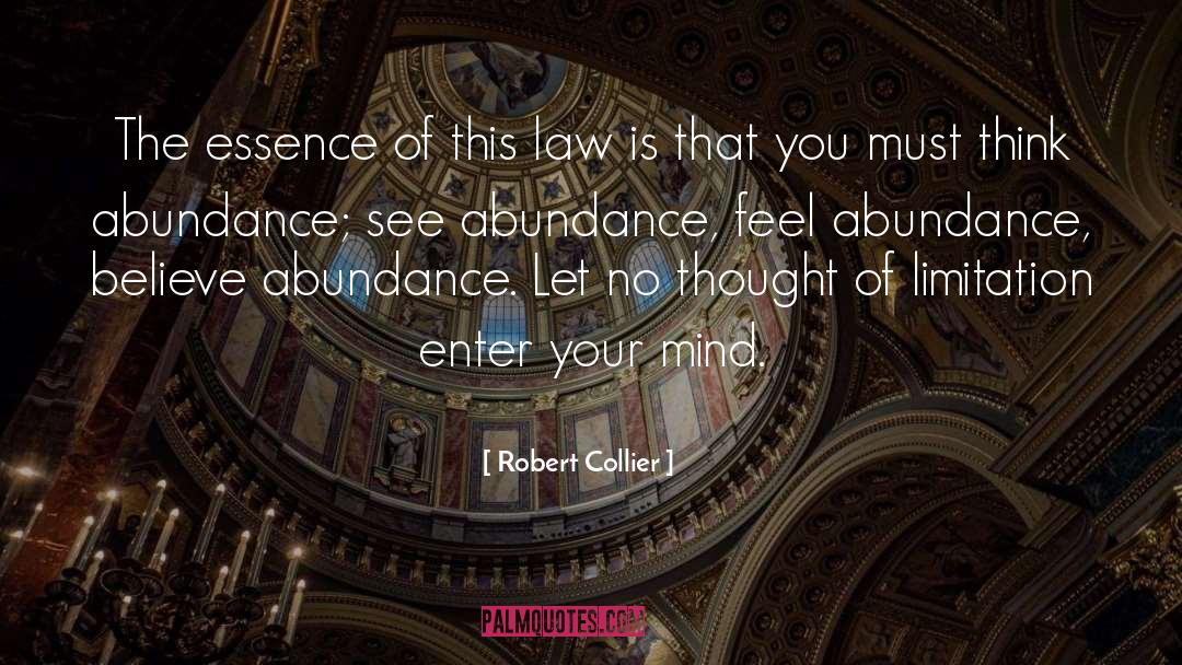 Robert Collier Quotes: The essence of this law