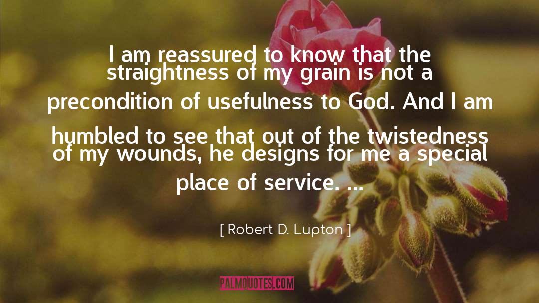 Robert D. Lupton Quotes: I am reassured to know