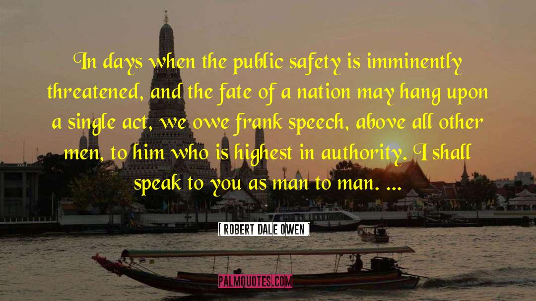 Robert Dale Owen Quotes: In days when the public