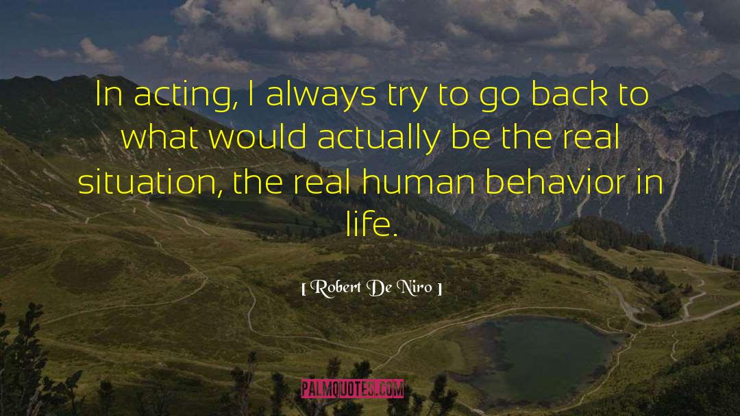 Robert De Niro Quotes: In acting, I always try