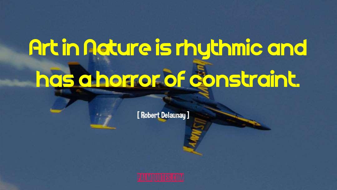 Robert Delaunay Quotes: Art in Nature is rhythmic