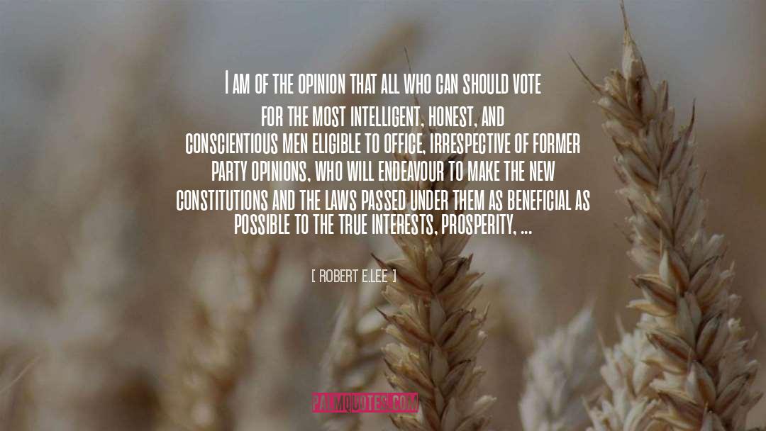 Robert E.Lee Quotes: I am of the opinion