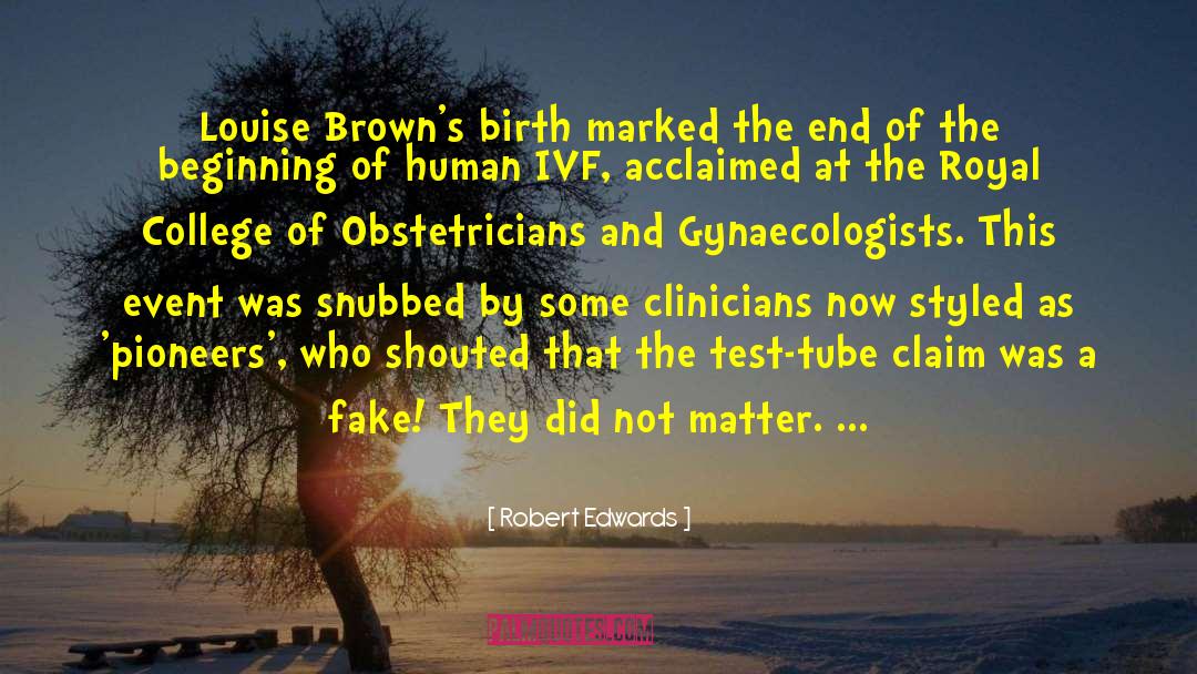 Robert Edwards Quotes: Louise Brown's birth marked the