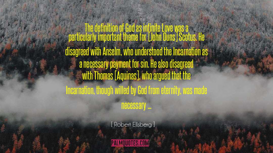 Robert Ellsberg Quotes: The definition of God as