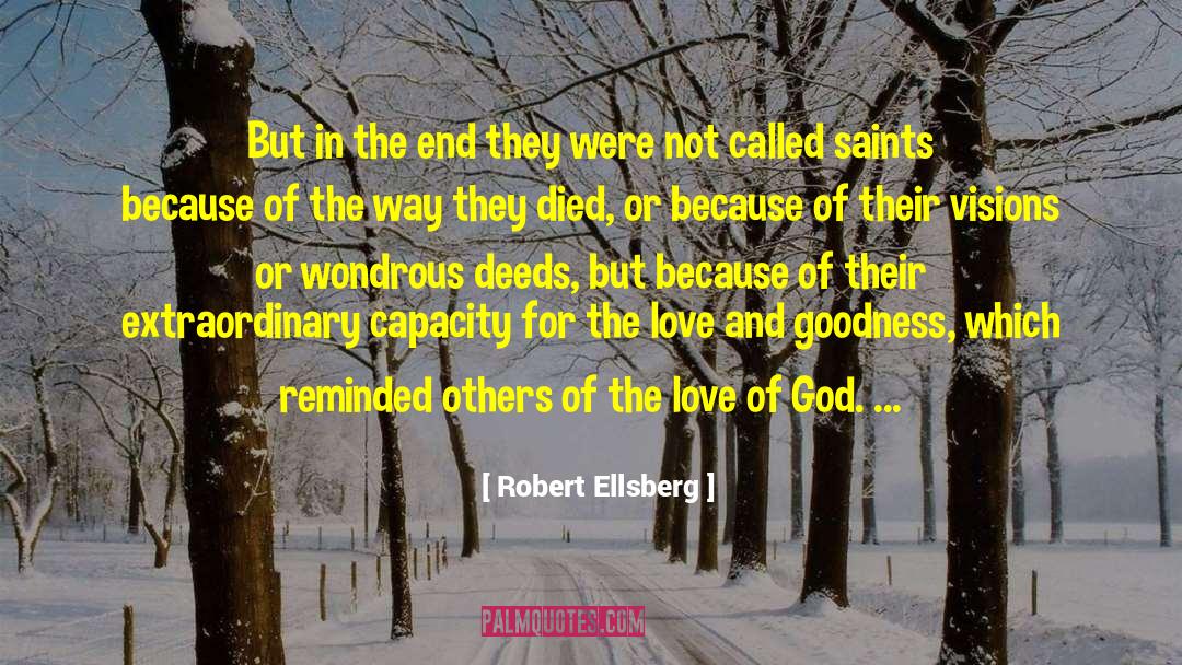 Robert Ellsberg Quotes: But in the end they