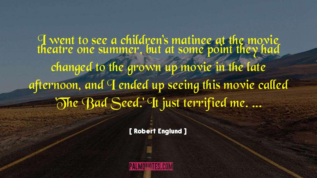 Robert Englund Quotes: I went to see a