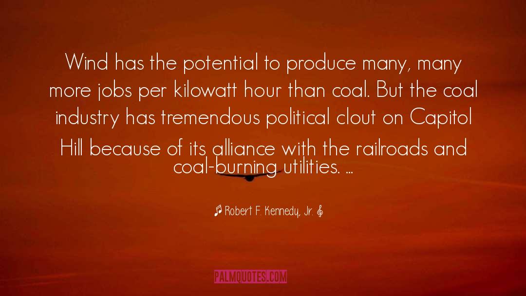 Robert F. Kennedy, Jr. Quotes: Wind has the potential to