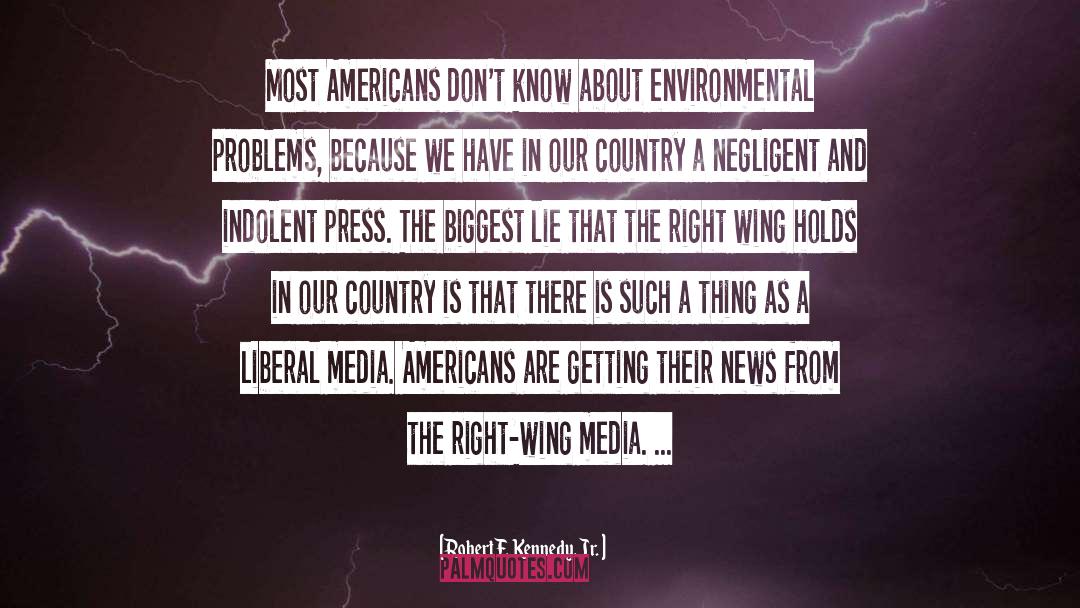 Robert F. Kennedy, Jr. Quotes: Most Americans don't know about