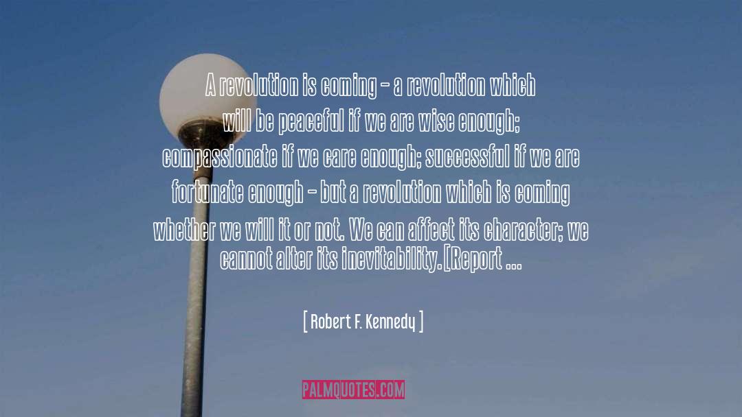 Robert F. Kennedy Quotes: A revolution is coming –