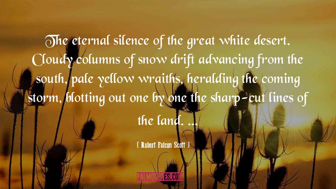 Robert Falcon Scott Quotes: The eternal silence of the