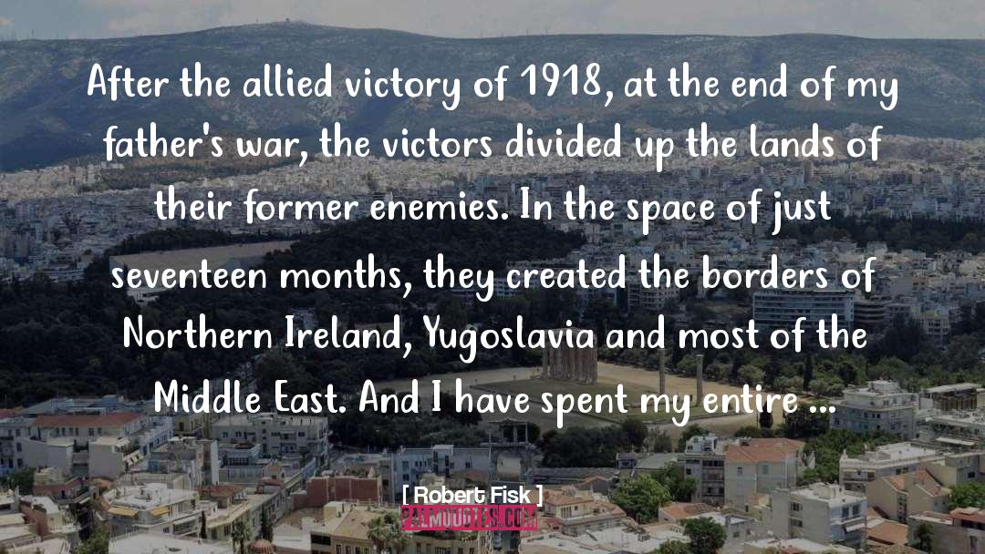 Robert Fisk Quotes: After the allied victory of