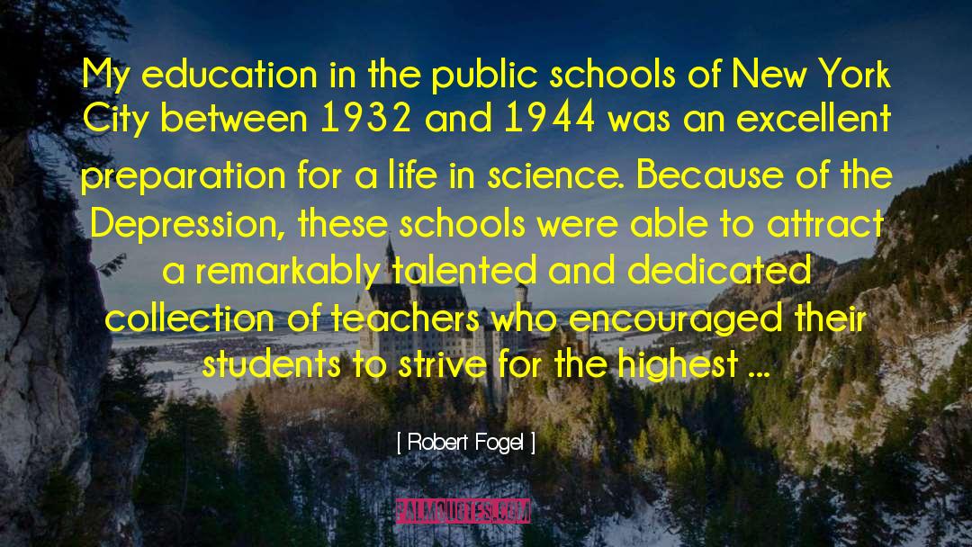 Robert Fogel Quotes: My education in the public