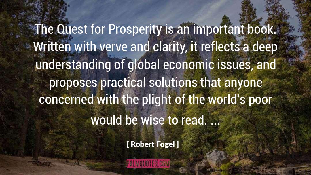 Robert Fogel Quotes: The Quest for Prosperity is