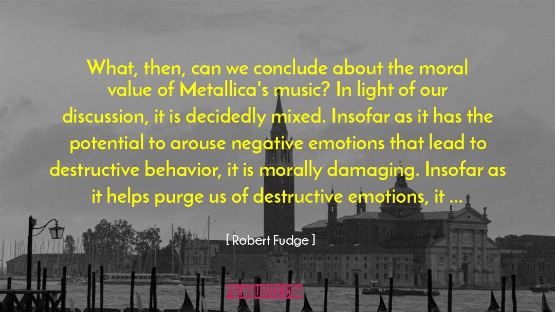 Robert Fudge Quotes: What, then, can we conclude