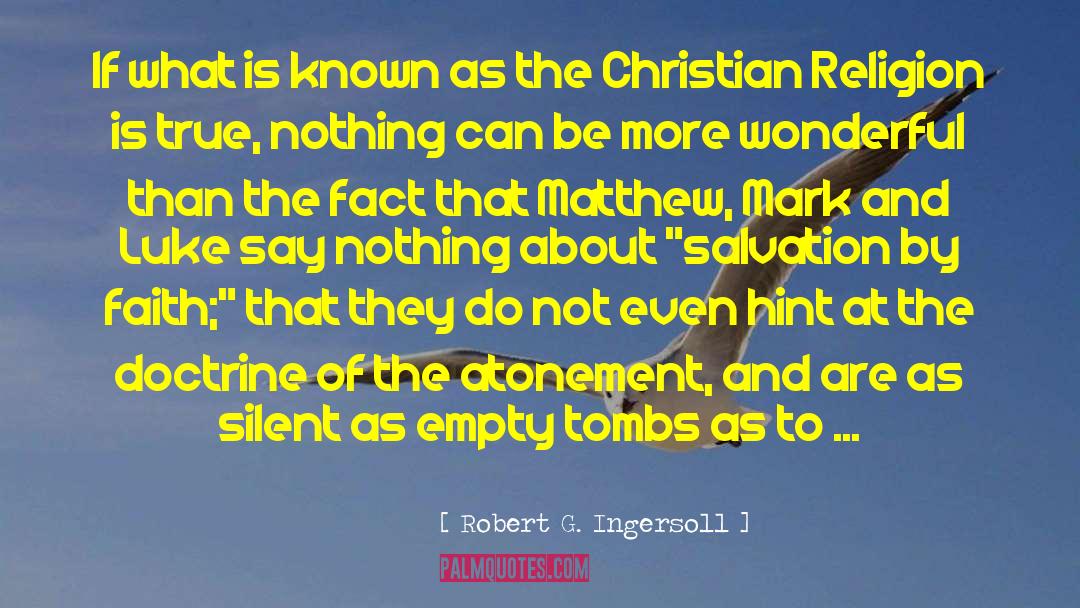 Robert G. Ingersoll Quotes: If what is known as