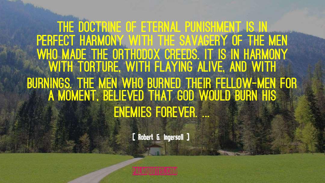 Robert G. Ingersoll Quotes: The doctrine of eternal punishment