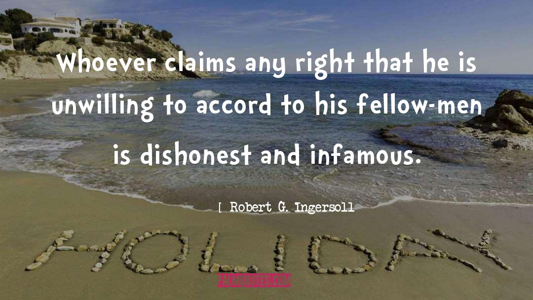 Robert G. Ingersoll Quotes: Whoever claims any right that