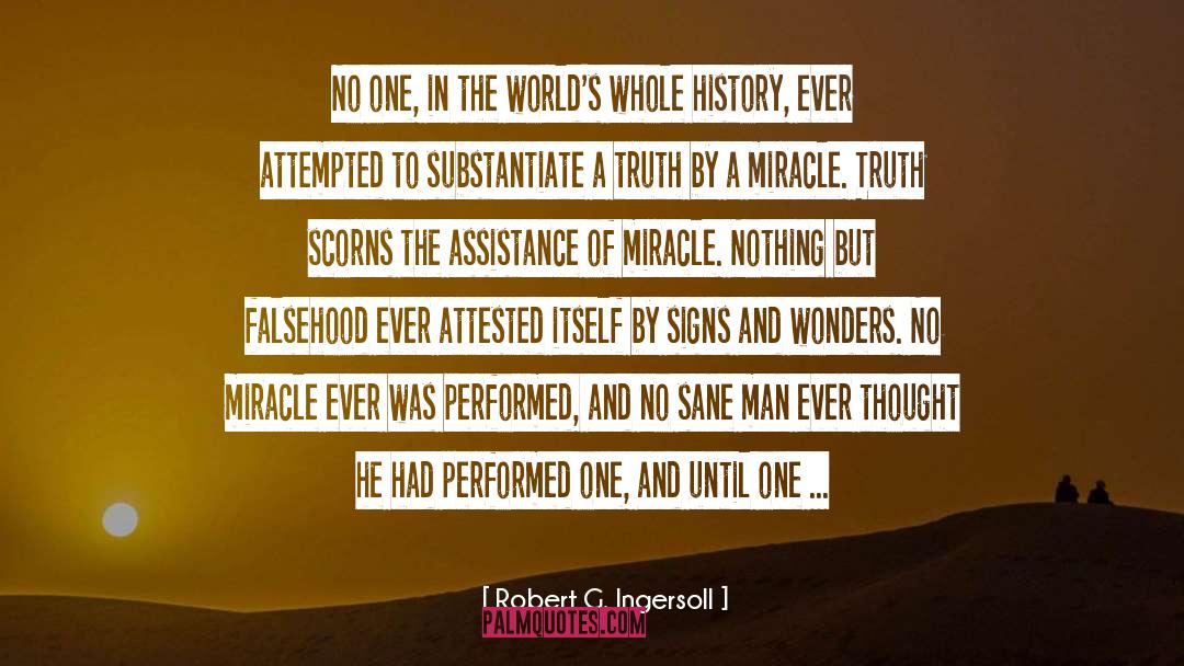 Robert G. Ingersoll Quotes: No one, in the world's