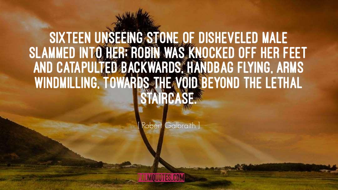 Robert Galbraith Quotes: Sixteen unseeing stone of disheveled