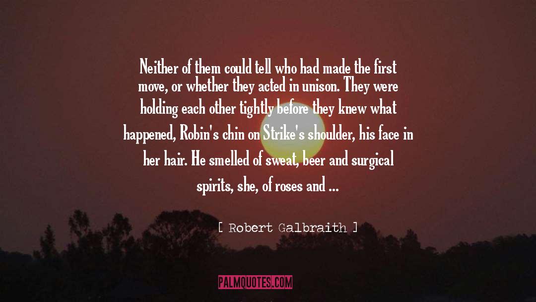 Robert Galbraith Quotes: Neither of them could tell