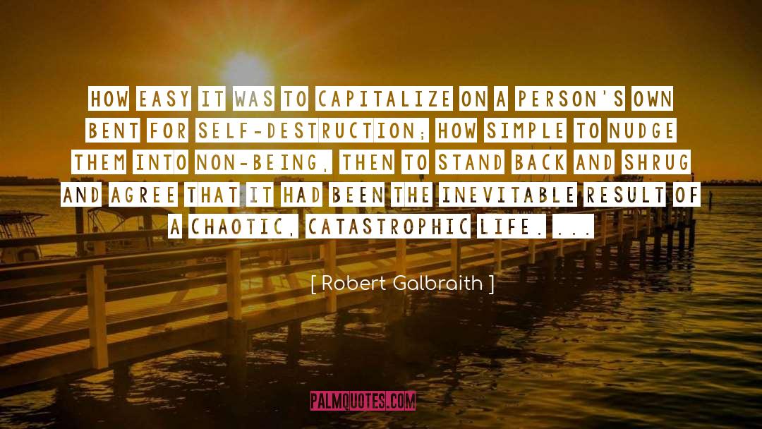 Robert Galbraith Quotes: How easy it was to