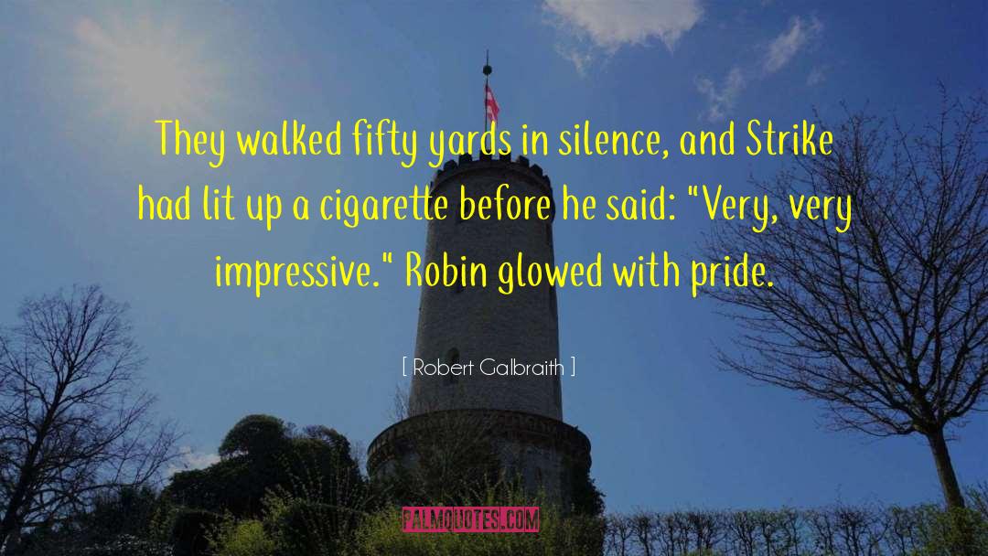 Robert Galbraith Quotes: They walked fifty yards in