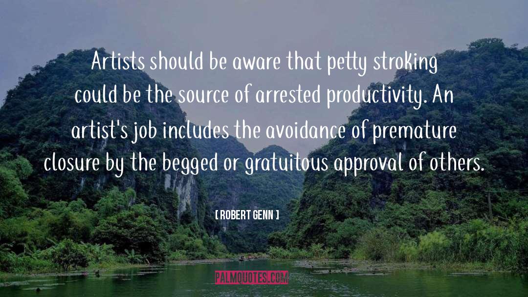 Robert Genn Quotes: Artists should be aware that