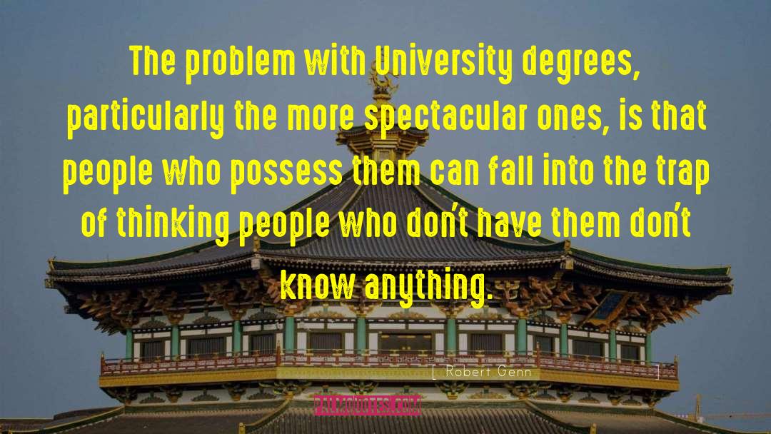 Robert Genn Quotes: The problem with University degrees,