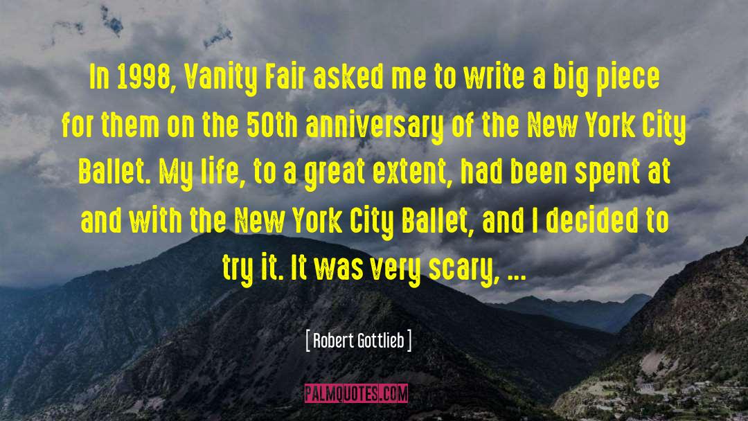 Robert Gottlieb Quotes: In 1998, Vanity Fair asked